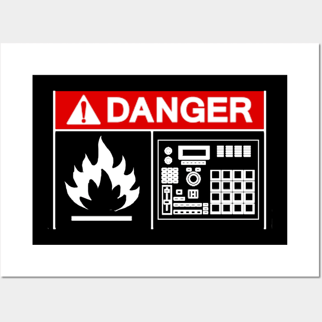 Danger! Highly flammable beatz Wall Art by H.M.I Designz